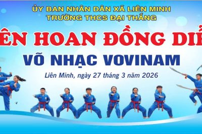NGÀY HỘI ĐỒNG DIỄN VÕ NHẠC VOVINAM NĂM 2026- TRƯỜNG THCS ĐẠI THẮNG XÃ LIÊN MINH